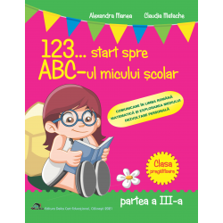 123... Start spre ABC-ul micului scolar Partea I